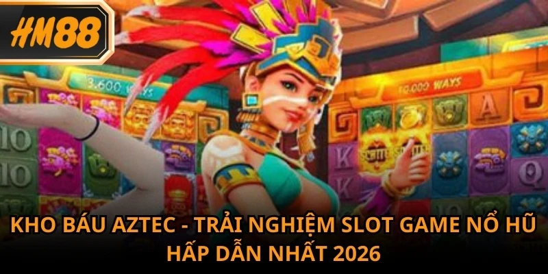Kho Báu Aztec